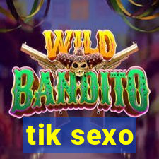 tik sexo