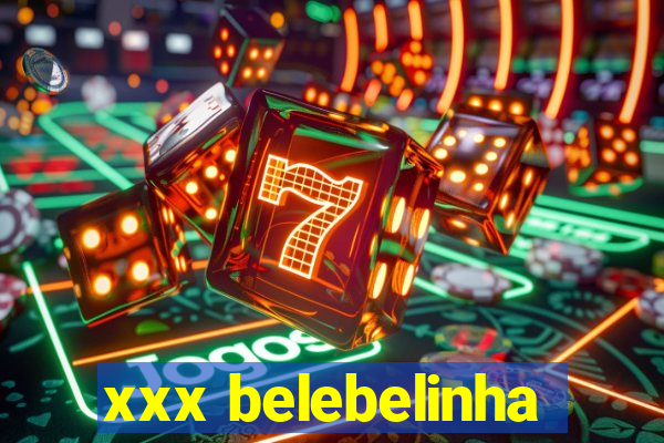 xxx belebelinha