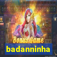 badanninha