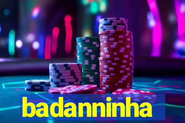 badanninha