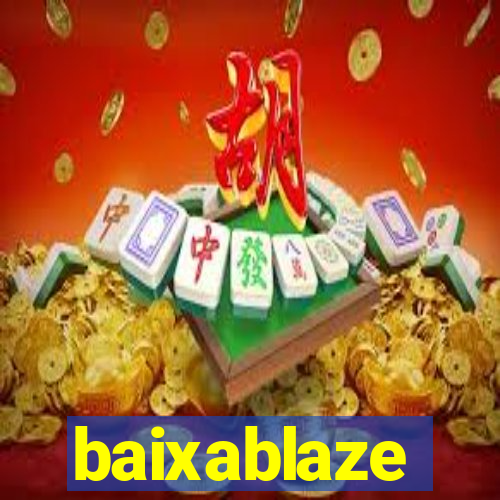 baixablaze