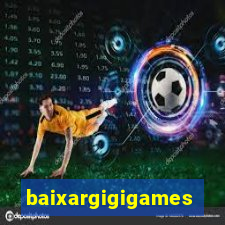 baixargigigames