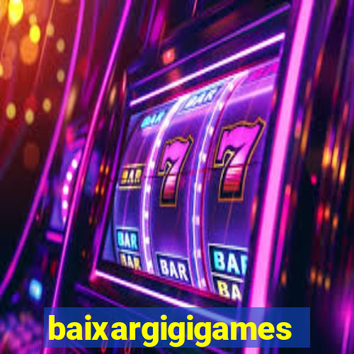 baixargigigames