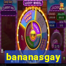 bananasgay