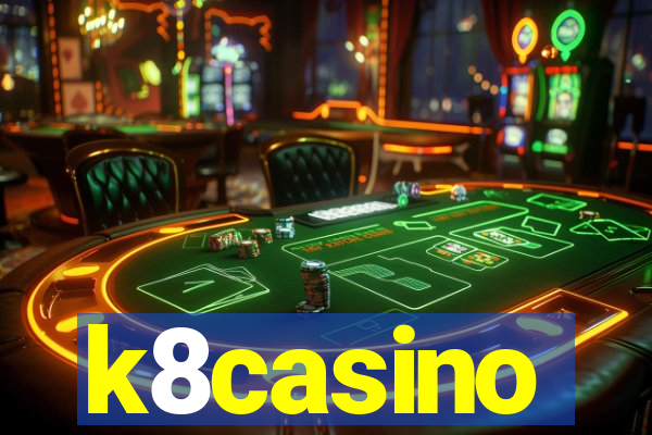 k8casino