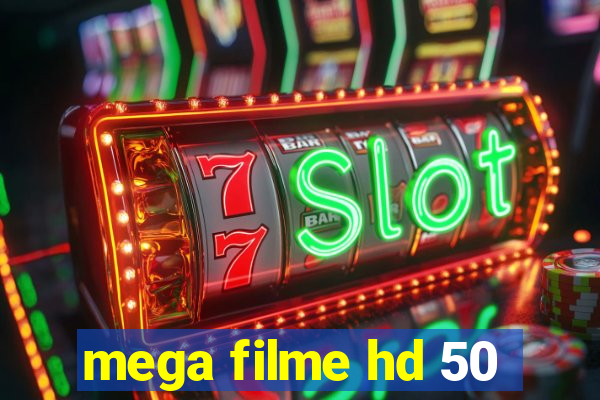 mega filme hd 50