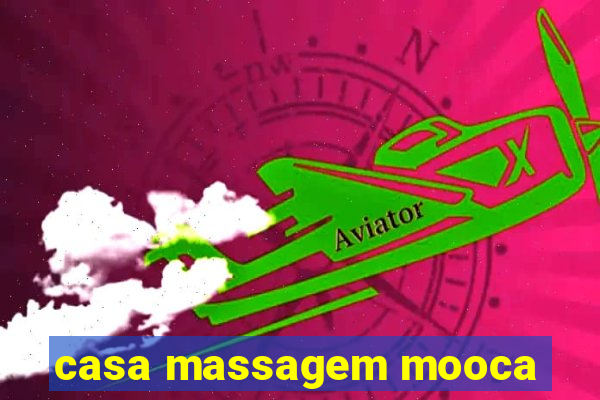 casa massagem mooca