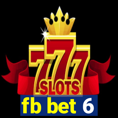 fb bet 6