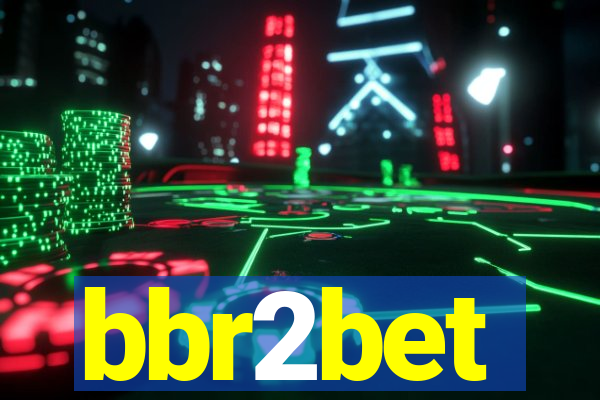 bbr2bet