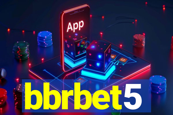 bbrbet5