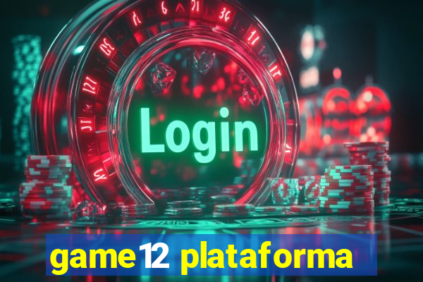 game12 plataforma