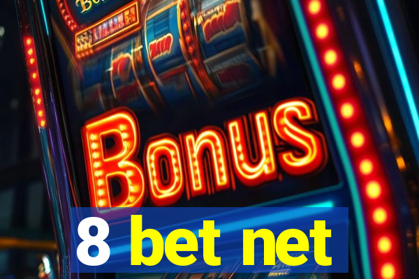 8 bet net