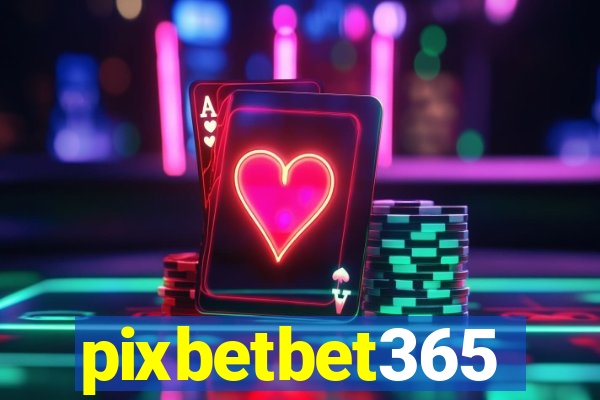 pixbetbet365