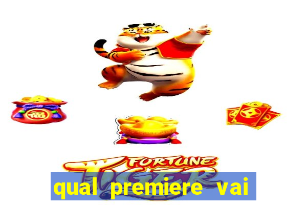 qual premiere vai passar o jogo do inter