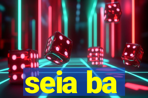 seia ba