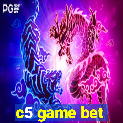 c5 game bet