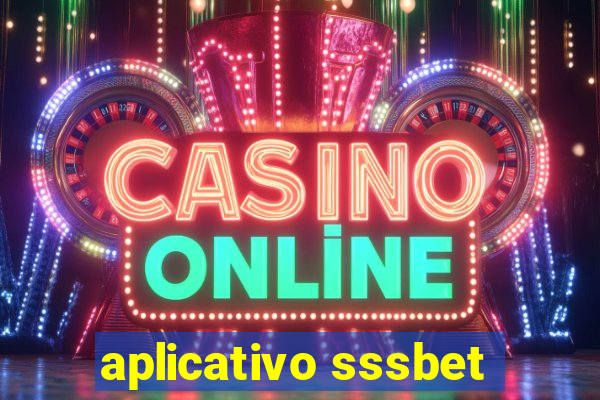 aplicativo sssbet