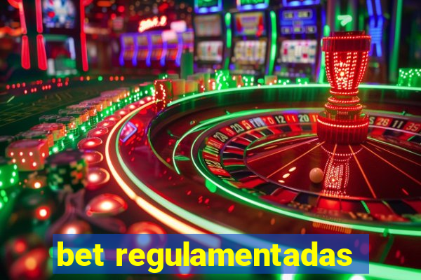 bet regulamentadas