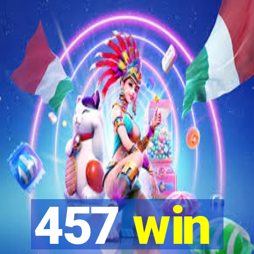 457 win