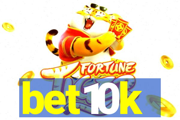 bet10k