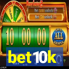 bet10k