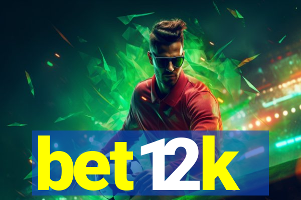 bet12k