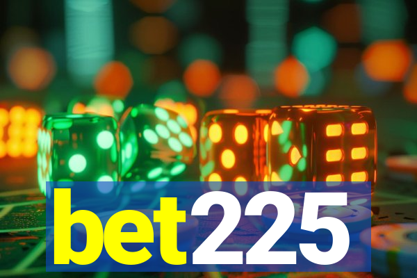 bet225