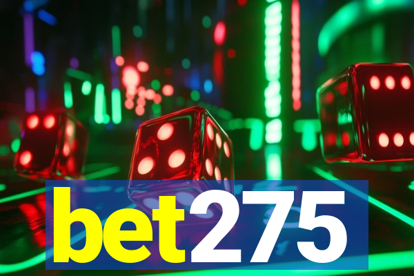 bet275