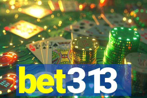 bet313