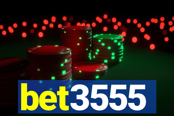 bet3555