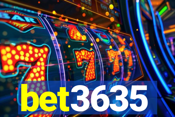 bet3635