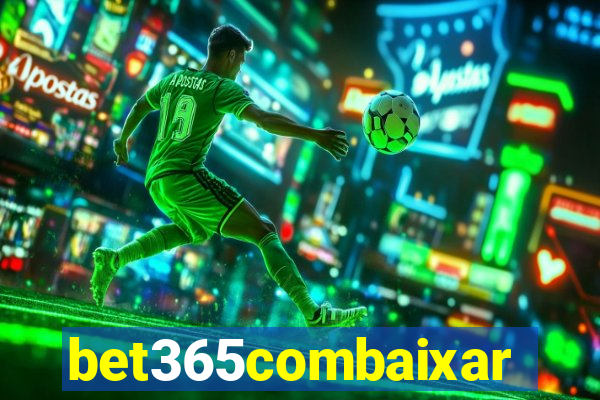 bet365combaixar