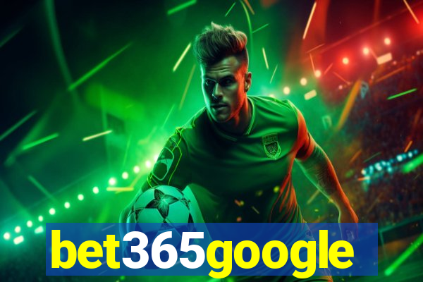 bet365google