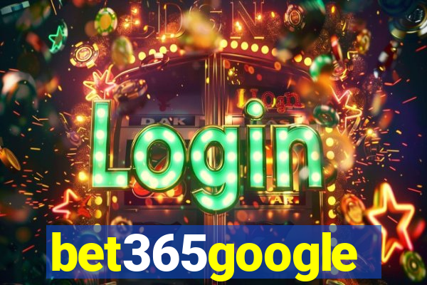 bet365google