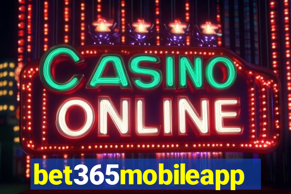 bet365mobileapp