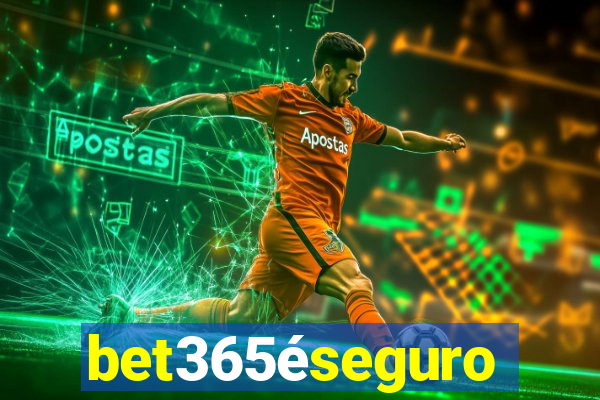 bet365éseguro