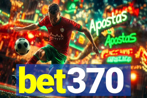 bet370