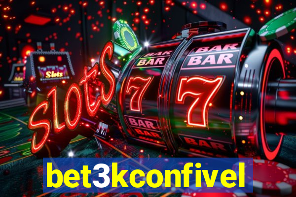 bet3kconfivel