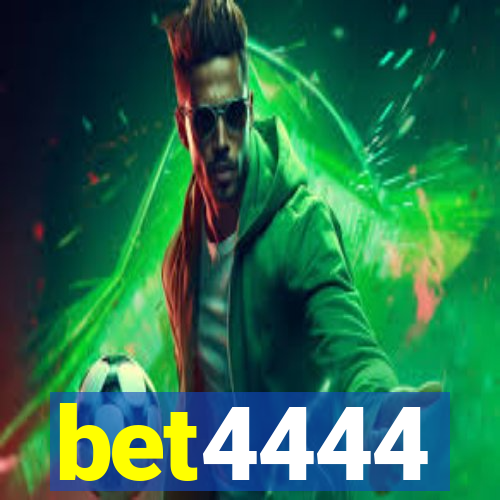 bet4444