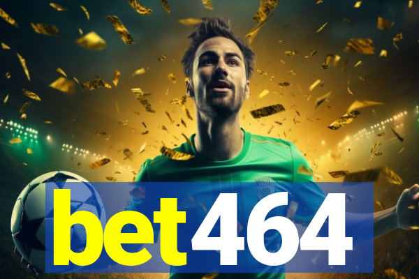 bet464