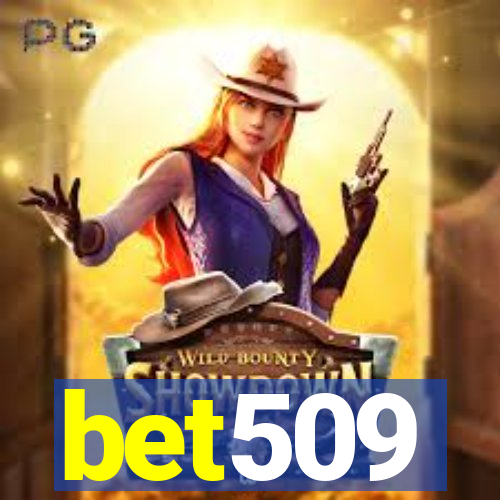 bet509