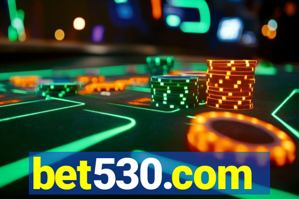 bet530.com