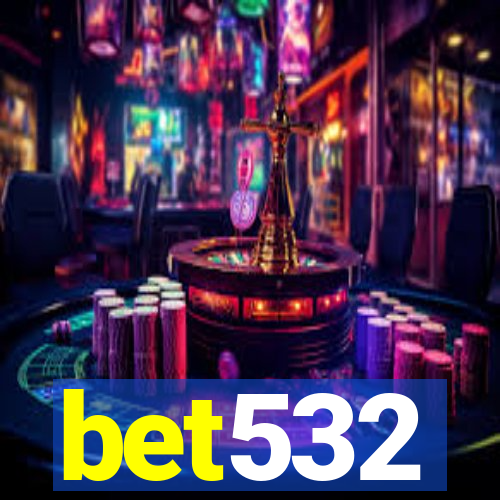 bet532