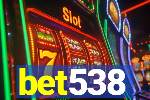 bet538