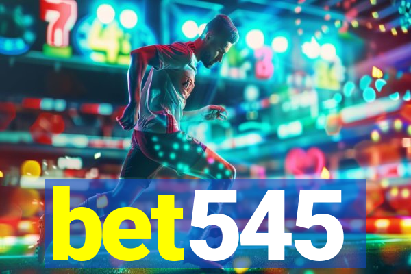 bet545