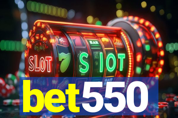 bet550