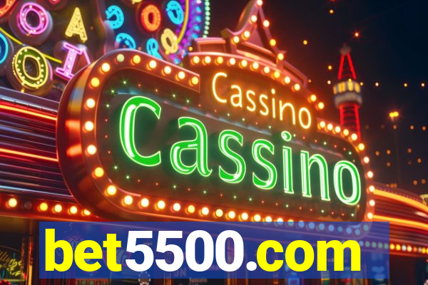 bet5500.com