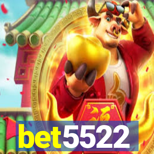 bet5522