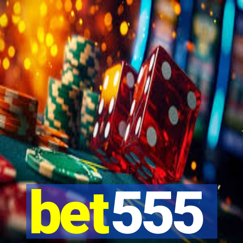 bet555