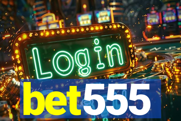 bet555